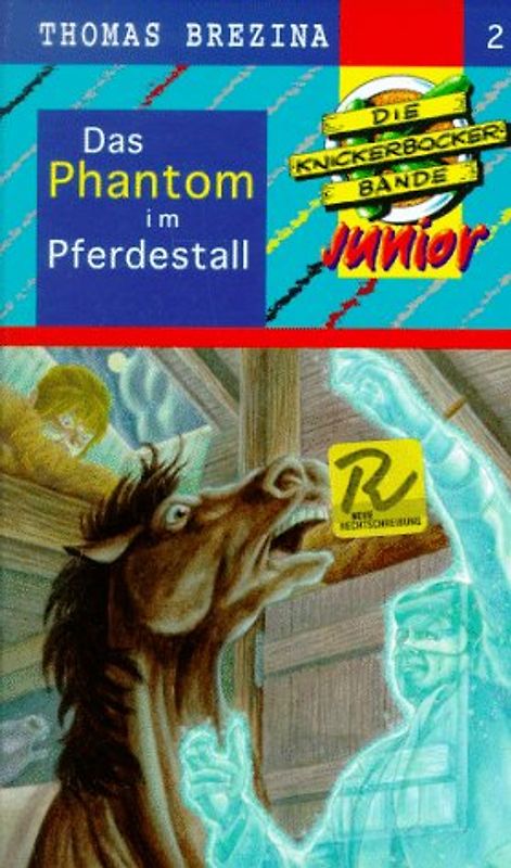 Knickerbocker-Bande Junior / Das Phantom im Pferdestall. Ab 7 Jahren / Mit neuer Rechtschreibung