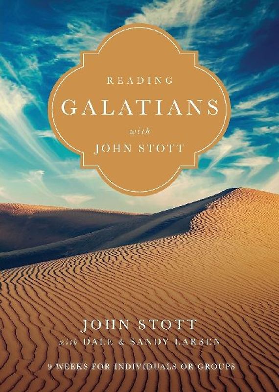 Reading Galatians with John Stott