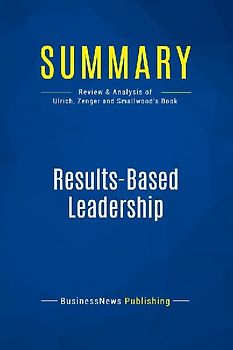 Summary: Results-Based Leadership