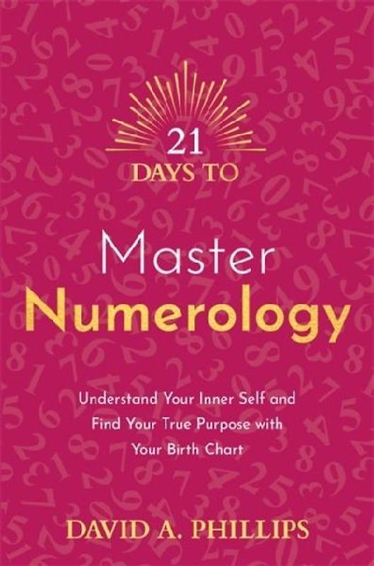 21 Days to Master Numerology