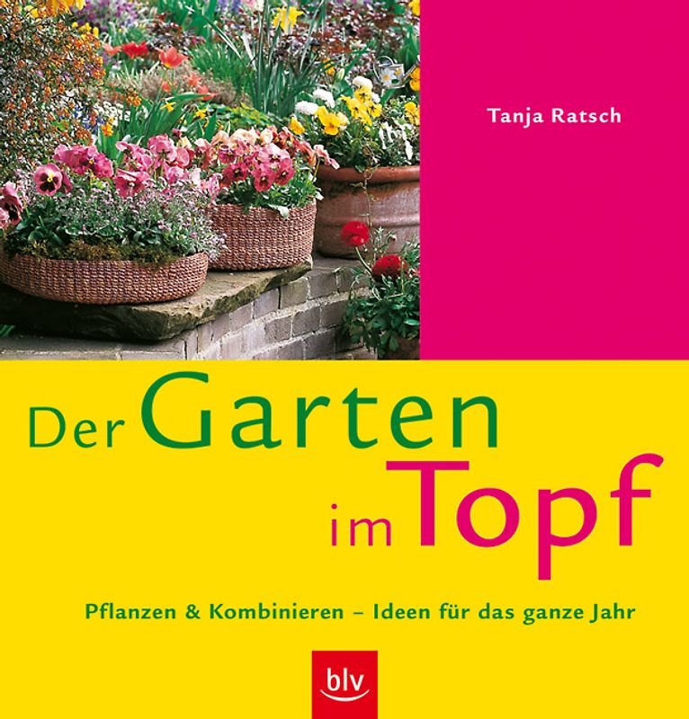 Der Garten im Topf