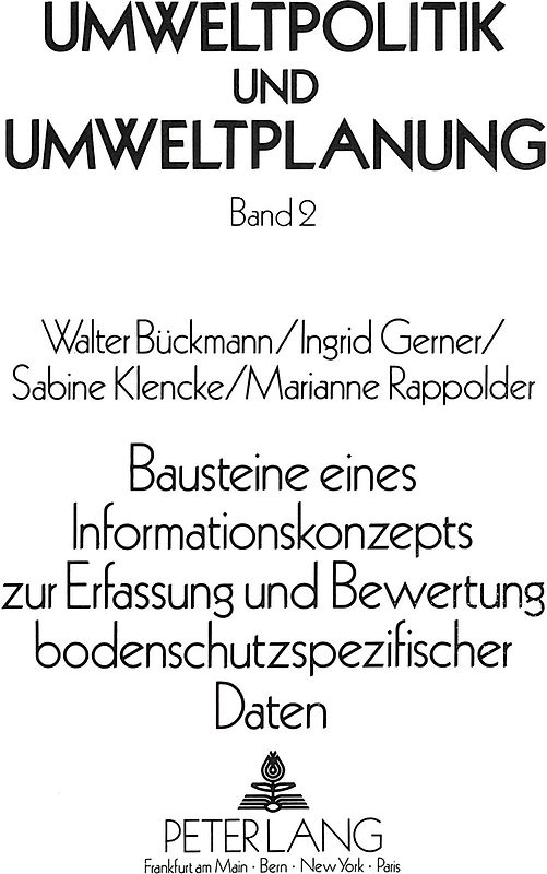 Bausteine eines Informationskonzepts zur Erfassung und Bewertung bodenschutzspezifischer Daten