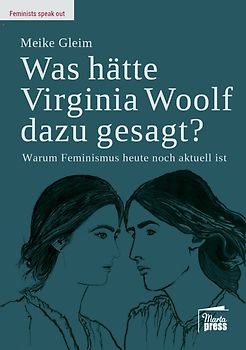 Was hätte Virginia Woolf dazu gesagt?
