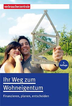 Ihr Weg zum Wohneigentum