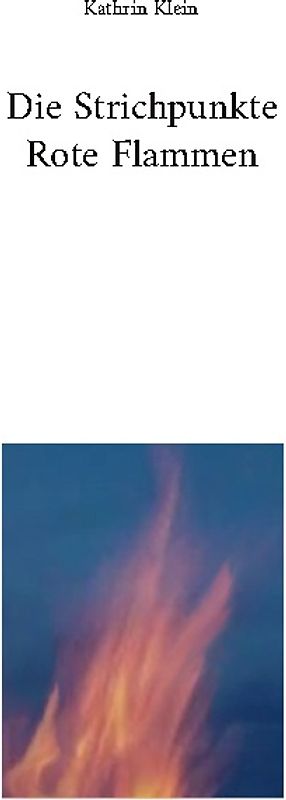 Die Strichpunkte Rote Flammen