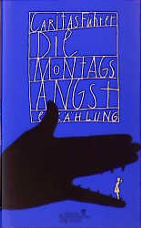 Die Montagsangst. Erzählung