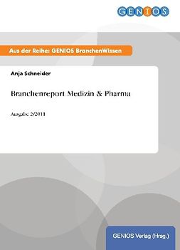 Branchenreport Medizin & Pharma