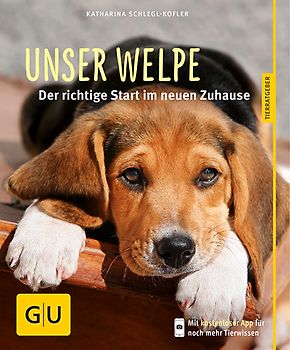 Unser Welpe. Der richtige Start im neuen Zuhause