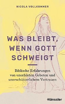 Was bleibt, wenn Gott schweigt
