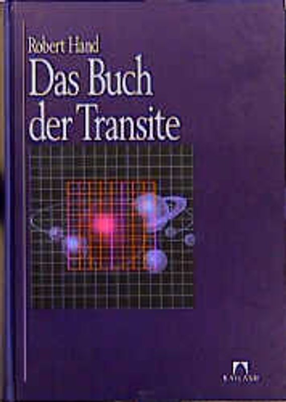 Das Buch der Transite. Lebenszyklen erkennen und nutzen