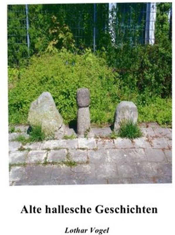 Alte hallesche Geschichten