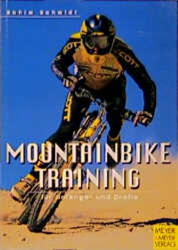 Mountainbiketraining. Für Anfänger und Profis