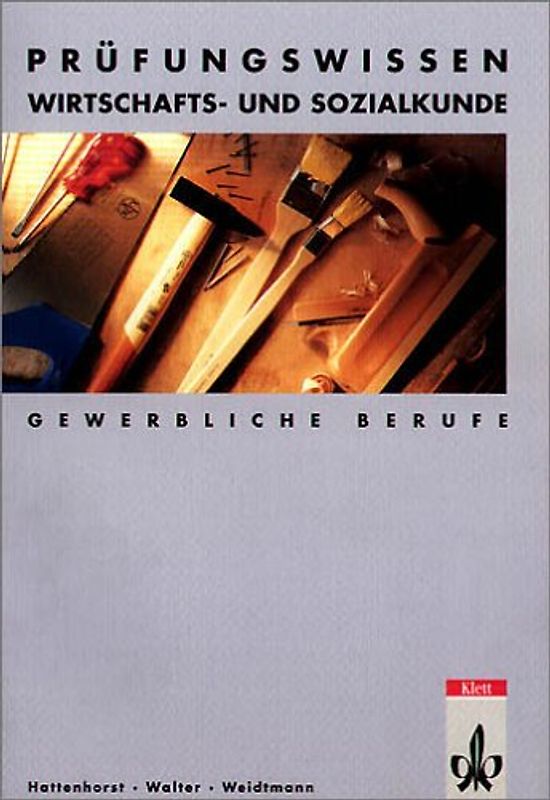 Prüfungswissen Wirtschafts- und Sozialkunde für gewerbliche Berufe