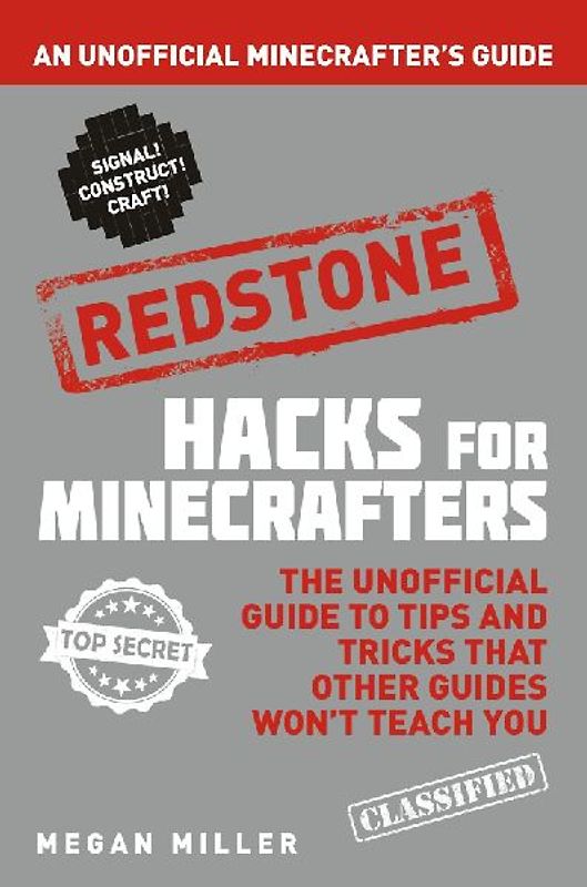 Hacks for Minecrafters: Redstone