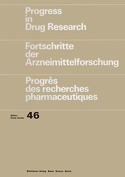 Progress in Drug Research/Fortschritte der Arzneimittelforschung/Progrès des recherches pharmaceutiques
