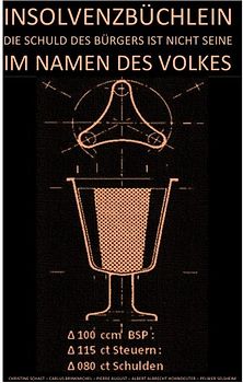 TRIVIUM / INSOLVENZBÜCHLEIN – DIE SCHULD DES BÜRGERS IST NICHT SEINE IM NAMEN DES VOLKES