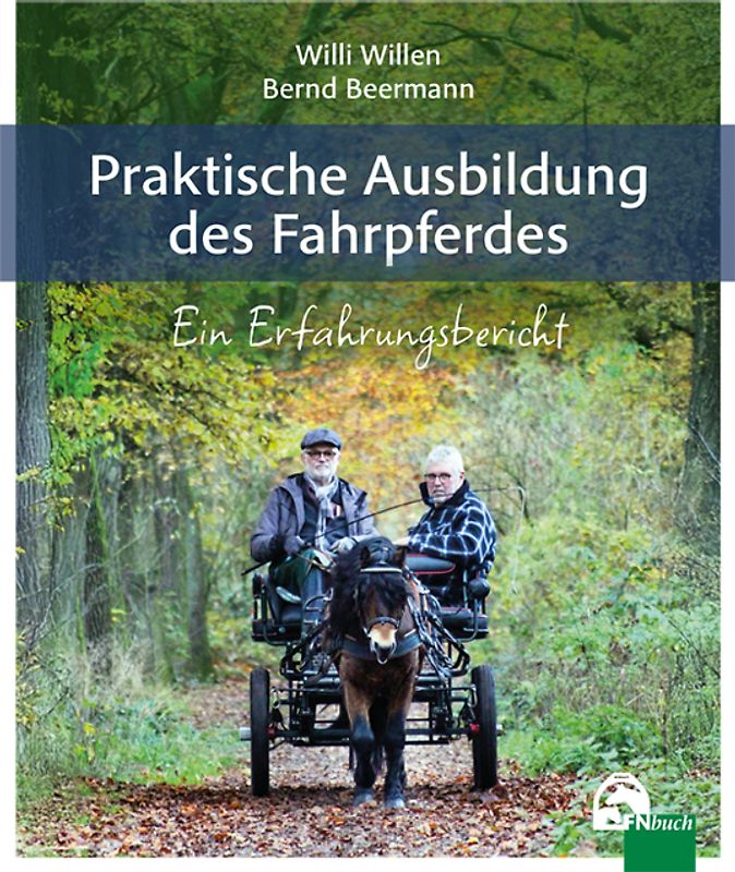 Praktische Ausbildung des Fahrpferdes