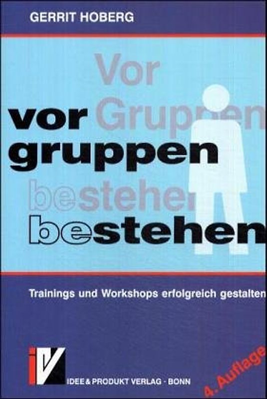 Vor Gruppen be-stehen