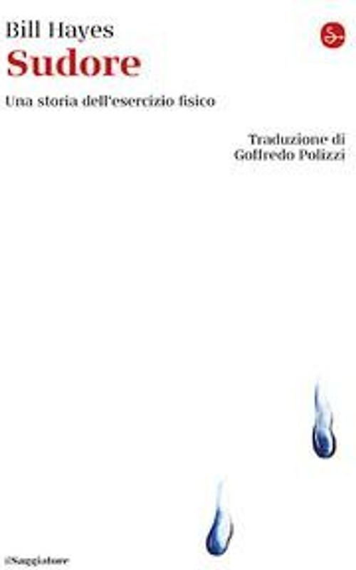 Sudore. Una storia dell'esercizio fisico