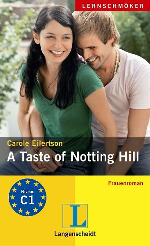 A Taste of Notting Hill. Frauenroman