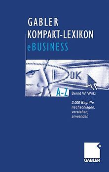 Gabler Kompakt-Lexikon eBusiness