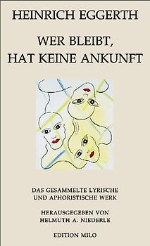 Wer bleibt, hat keine Ankunft