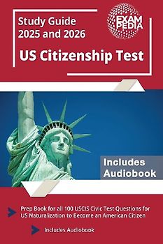 US Citizenship Test Study Guide 2025 and 2026