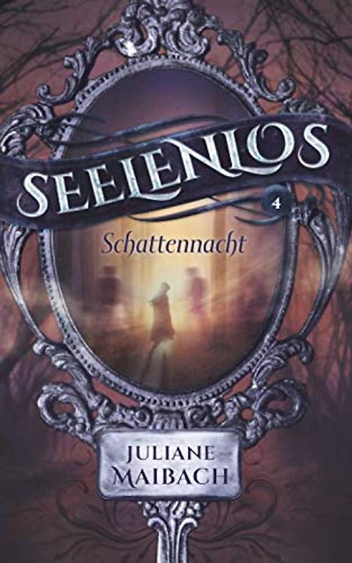 Seelenlos: Schattennacht (Band 4)