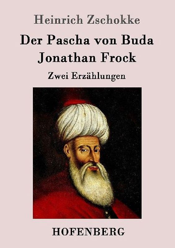 Der Pascha von Buda / Jonathan Frock