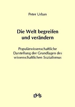 Die Welt begreifen und verändern