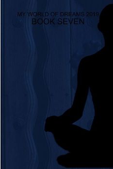 MY WORLD OF DREAMS 2019 - BOOK SEVEN