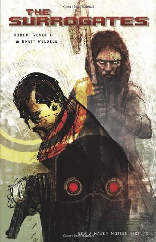 The Surrogates: Volume 1: v. 1 - Robert Venditti