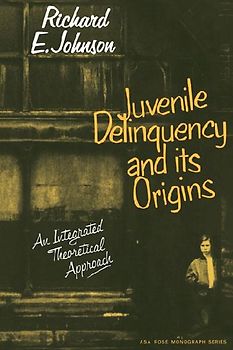 Juvenile Delinquency and Its Origins