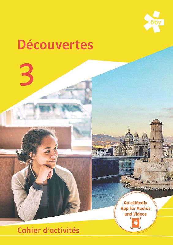 Découvertes 3. Version Autriche. Cahier d'activités, Arbeitsheft mit Mediensammlung