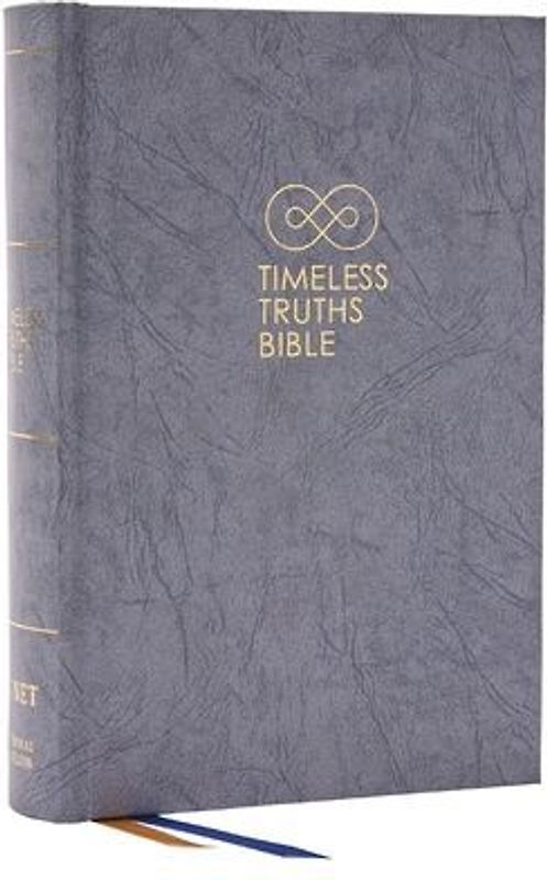 Timeless Truths Bible: One Faith. Handed Down. for All the Saints. (Net, Gray Hardcover, Comfort Print)