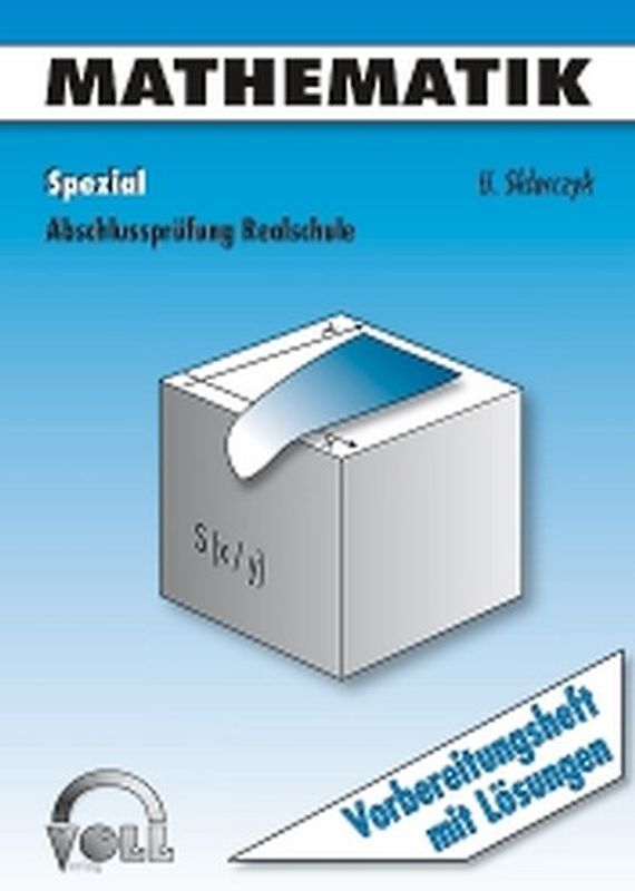 Abschlussprüfung Realschule / Mathematik Spezial