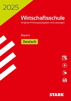 STARK Original-Prüfungen Wirtschaftsschule 2025 - Deutsch - Bayern