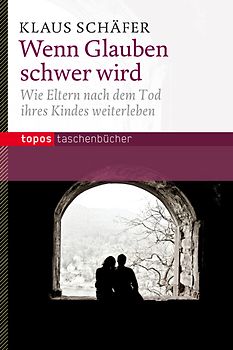 Wenn Glauben schwer wird