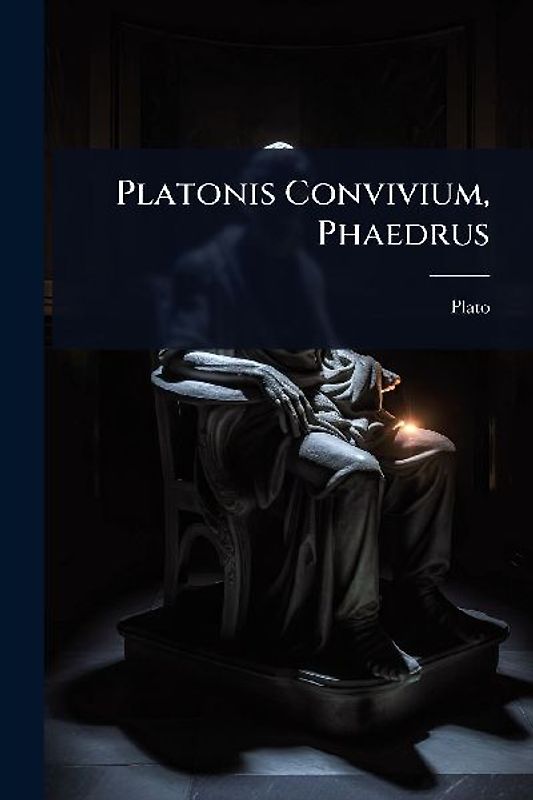 Platonis Convivium, Phaedrus