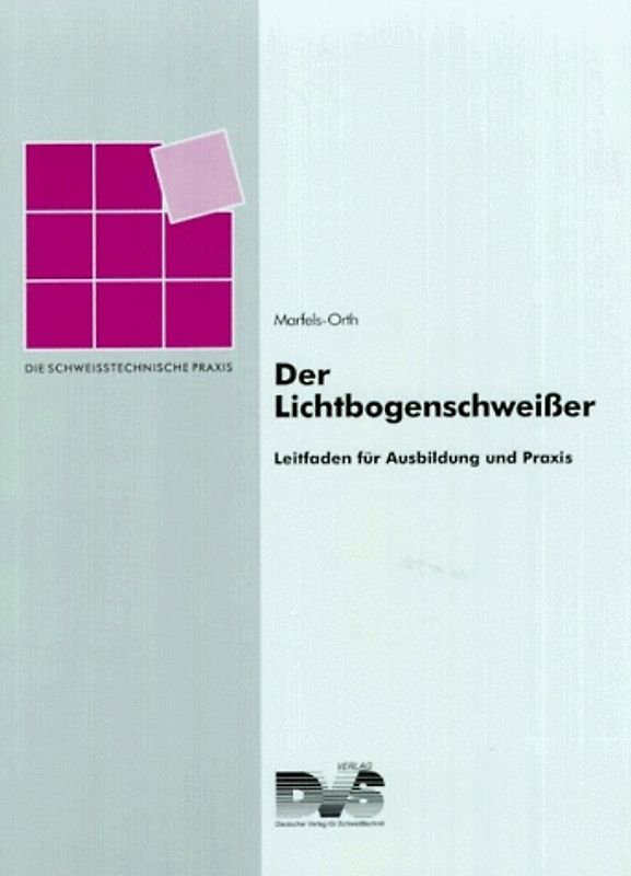 Der Lichtbogenschweisser