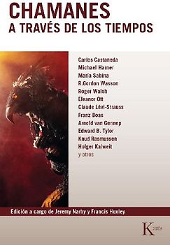 Chamanes a través de los tiempos : quinientos años en la senda del conocimiento