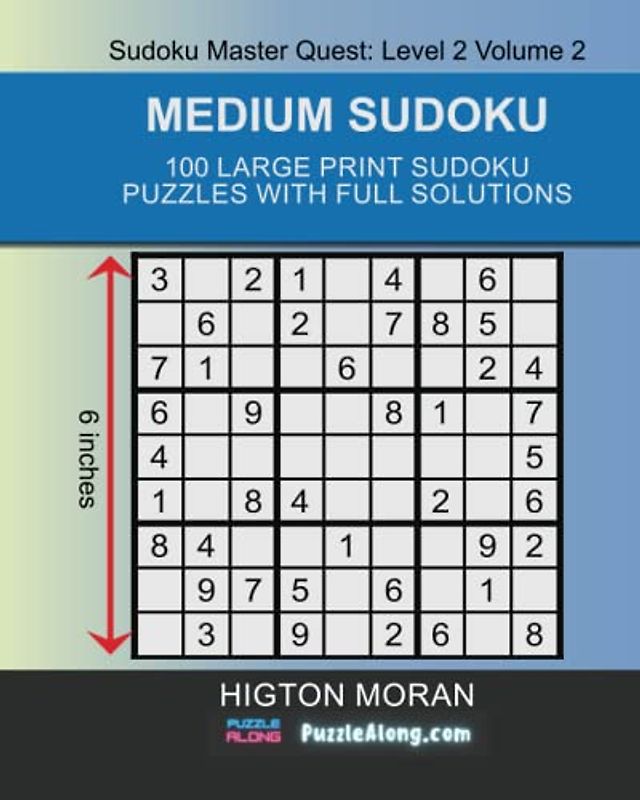 Medium Sudoku: 100 Large Print Sudoku Puzzles With Full Solutions: Sudoku Master Quest: Level 2 Volume 2