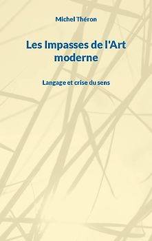 Les Impasses de l'Art moderne
