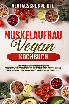 Muskelaufbau Vegan Kochbuch