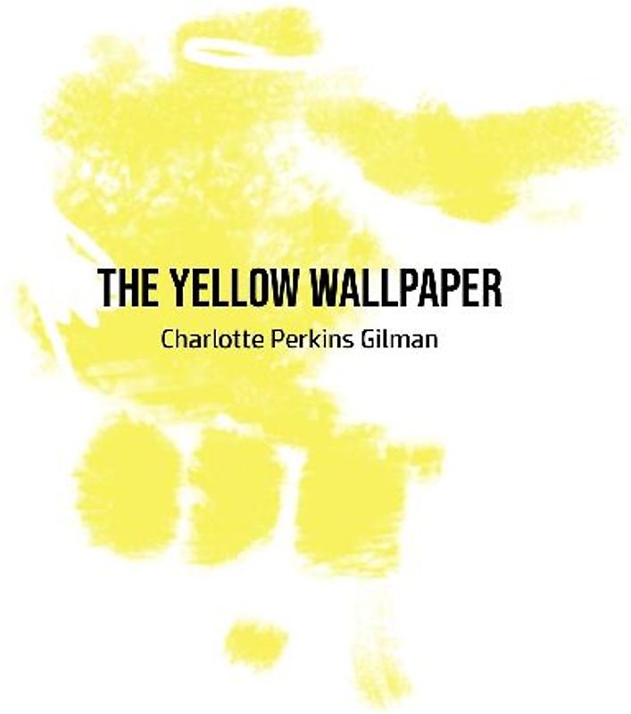 The Yellow Wallpaper
