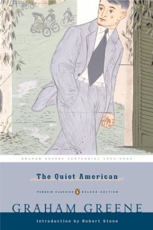 The Quiet American: (Penguin Classics Deluxe Edition) (Penguin Classics (Rough Cut)) - Graham Greene
