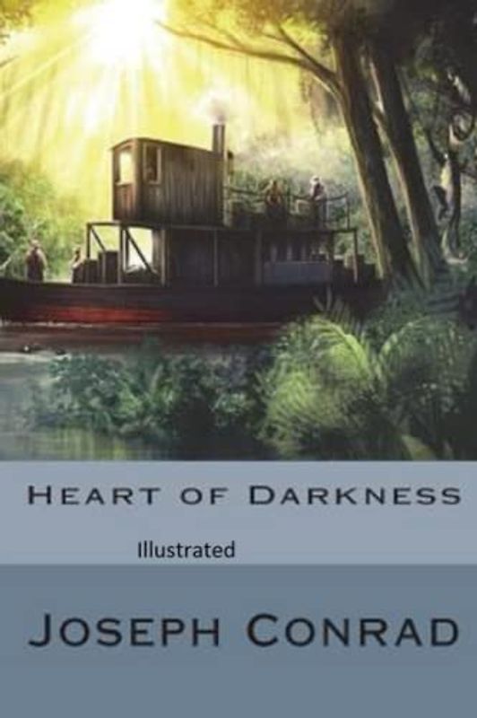 Heart of Darkness: A gripping tale of obsession. Including author biography, illustrations and book summary