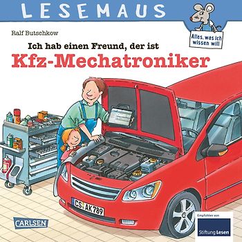 LESEMAUS 32: Ich hab einen Freund, der ist Kfz-Mechatroniker