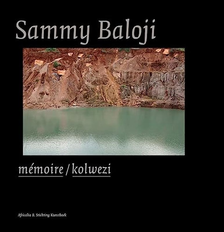 Sammy Baloji: Memoire / Kolwezi: Mémoire/Kolwezi (Photo)