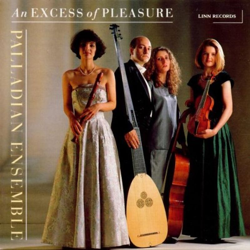 Palladian Ensemble - An Excess of Pleasure